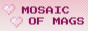 MosaicofMags